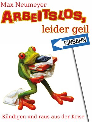 cover image of Arbeitslos, leider geil!